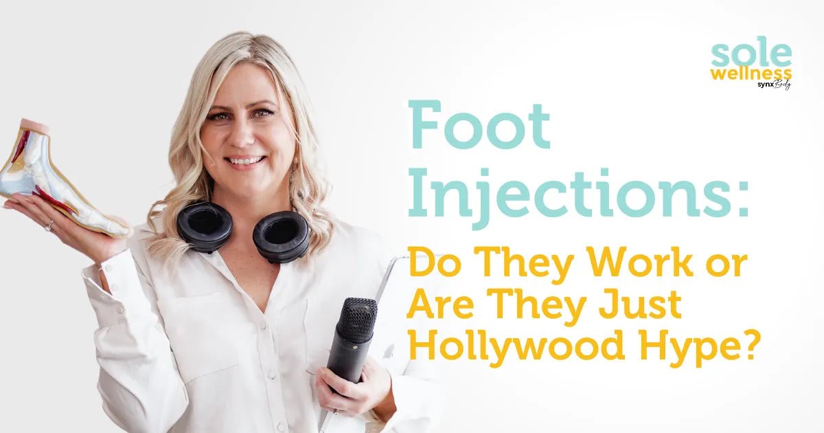 Botox & Fillers for Foot Pain? Yep, That’s a Thing Now