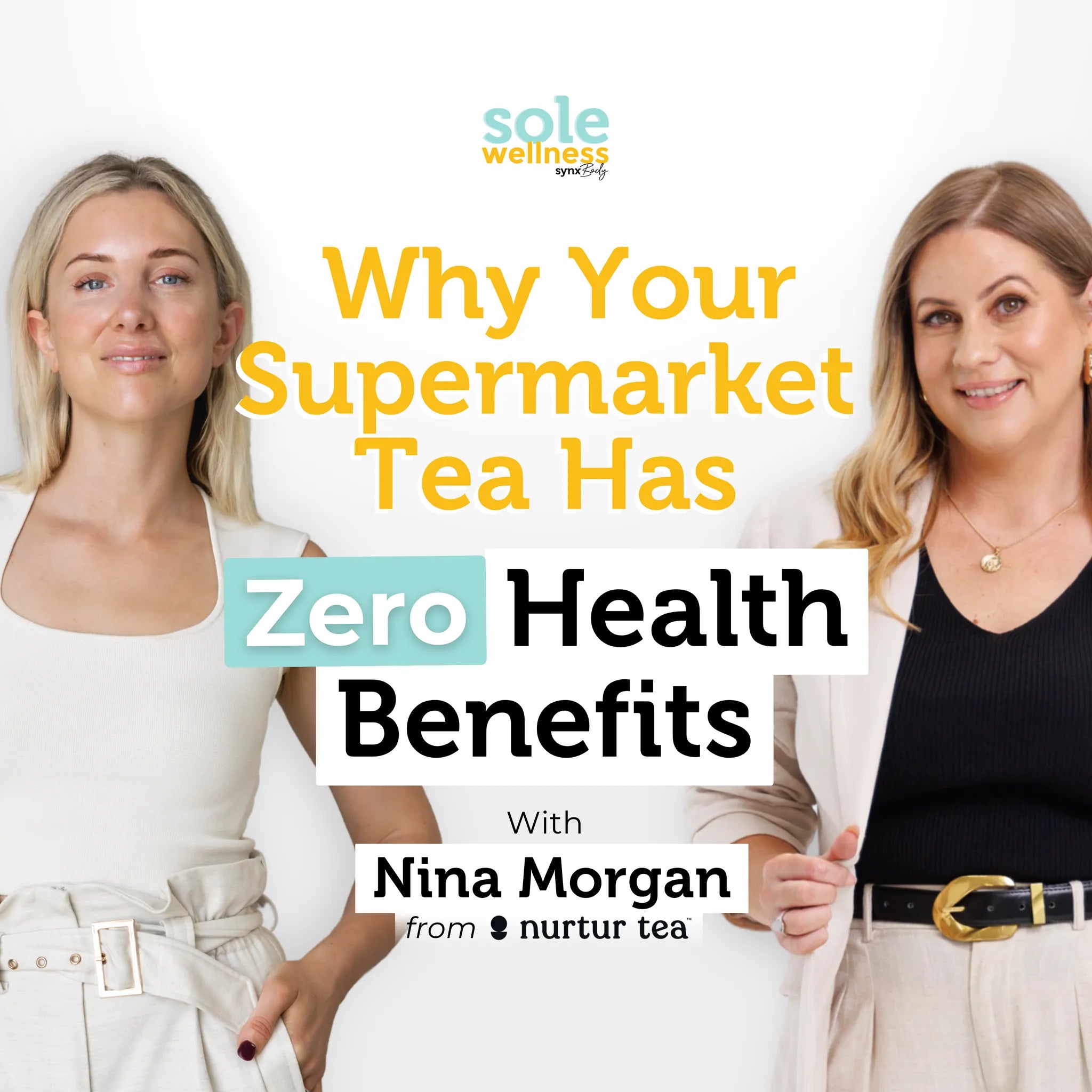 Plastic Tea Bags, Dust & False Claims? Why Your Supermarket Tea Has Zero Health Benefits : Sole Wellness Podcast EP 72